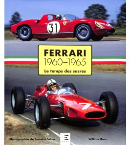 Ferrari 1960–1965 Le temps des sacres