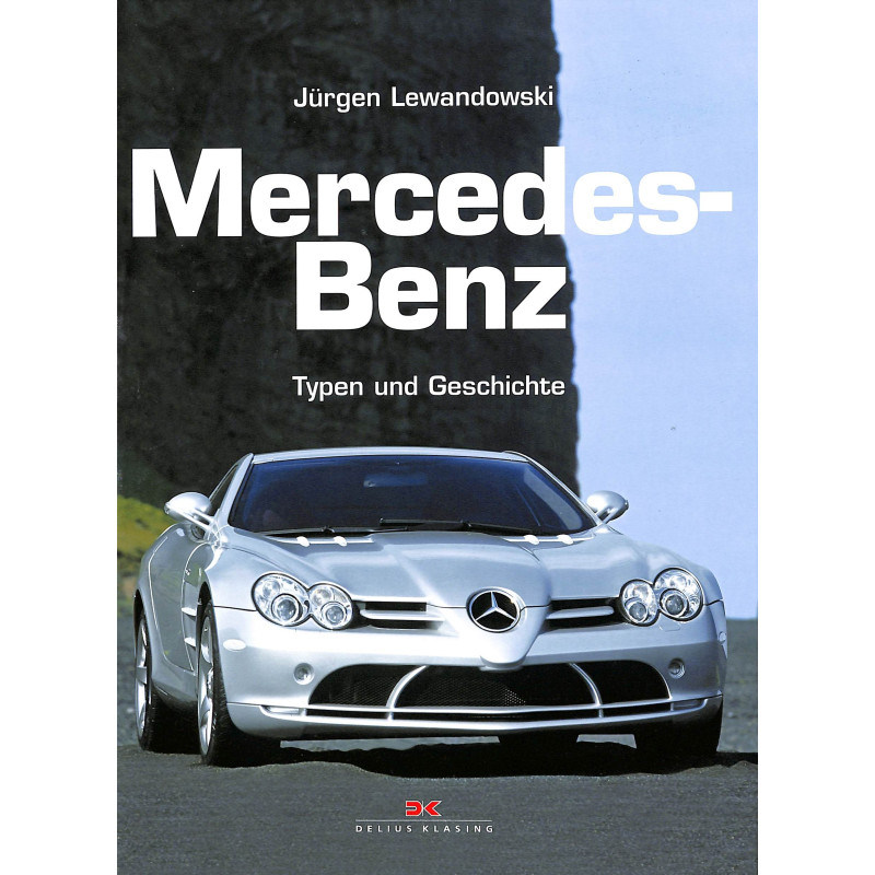 Mercedes Benz Typen und Geschichte