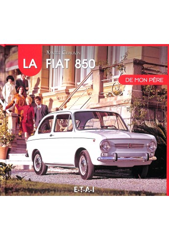La Fiat 850 de mon pére