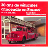 30 ans de véhicules díncendie en France du F.I.N. à lÉ.A.T.T.