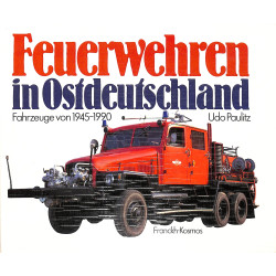 Feuerwehren in Ostdeutschland - Fahrzeuge von 1945 - 1990