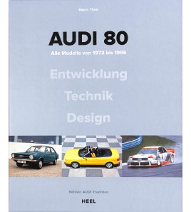 Audi 80 - Alle Modelle von 1972 bis 1995