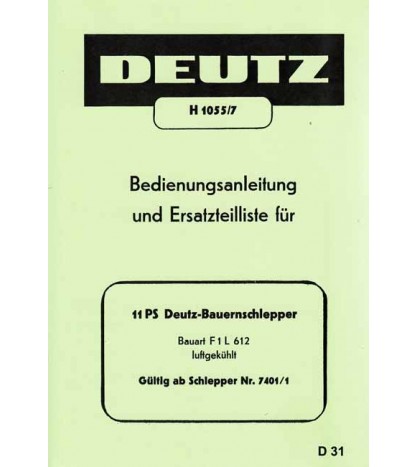D31 - Bedienungsanleitung und Ersatzteilliste für 11PS Deutz-Bauernschlepper