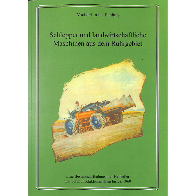 Schlepper und landwirtschaftliche Maschinen aus dem Ruhrgebiet