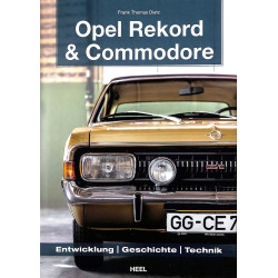 Opel Rekord & Commodore - Entwicklung, Geschichte, Technik