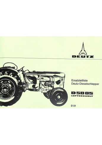 D51 - Ersatzteilliste Deutz-Dieselschlepper D5005