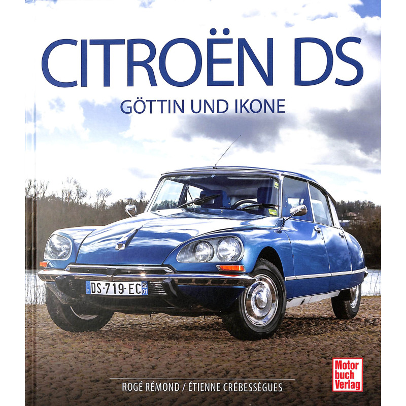 Citroën DS - Göttin und Ikone
