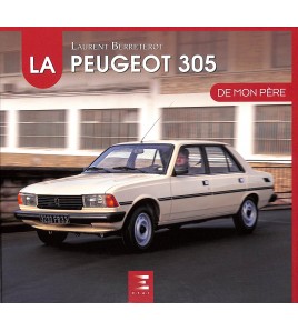 La PEUGEOT 305 de mon père
