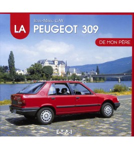 La Peugeot 309 De mon père