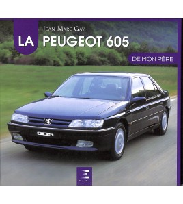La Peugeot 605 de mon père
