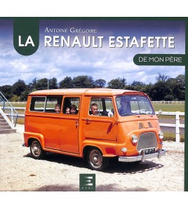 La Renault Estafette de mon père