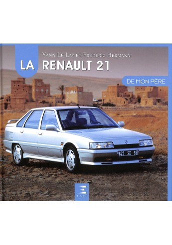 La Renault 21 de mon père