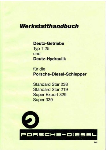 P40 - Werkstatthandbuch Porsche-Diesel, Deutz-Getriebe Typ T25, Regelhydraulik voor de Porsche Diesel 238-219-329-339