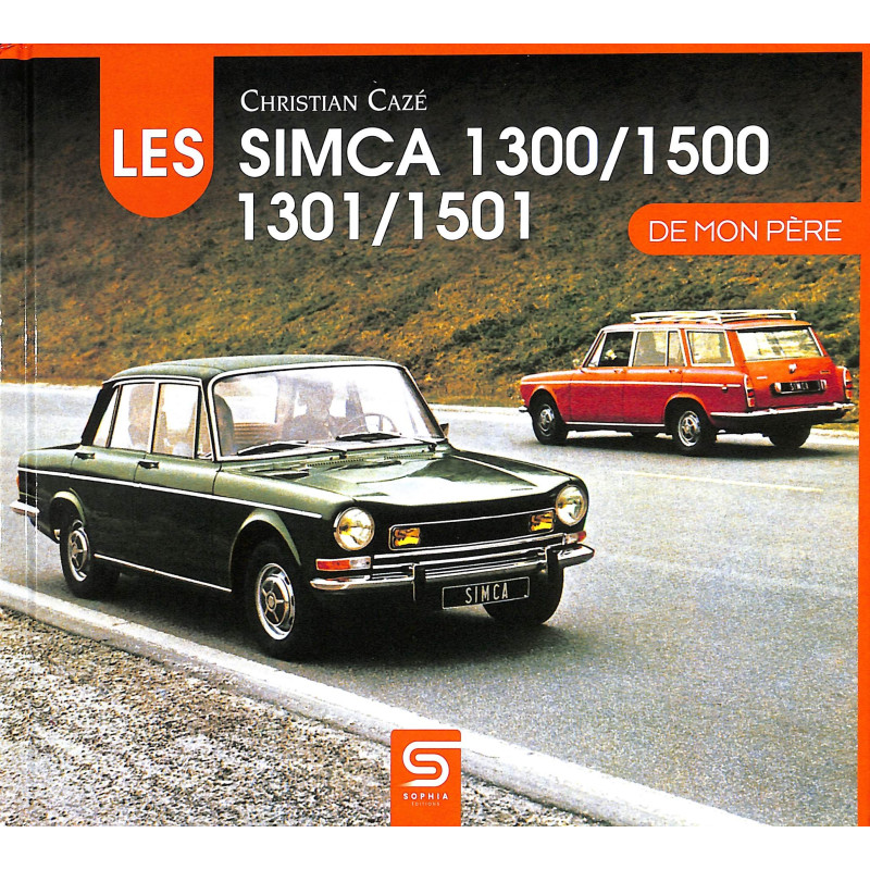 Les Simca 1300/1500/1301/1501 de mon Père 