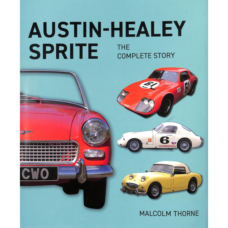 Austin-Healy Sprite - The Complete Story