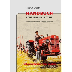 Handbuch Schlepper-Elektrik IHC – Die Typen der D-Baureihe (1953 bis 1966)