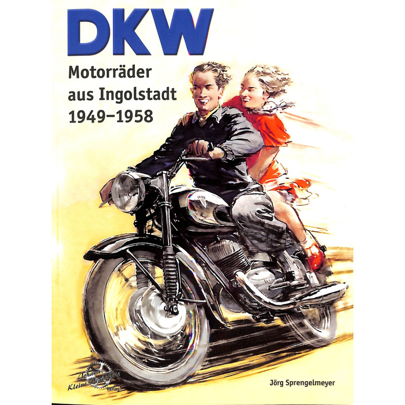 DKW Motorräder aus Ingoldstadt 1949-1958