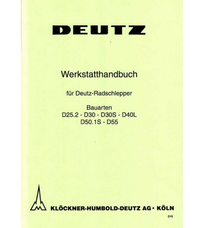 D15 - Deutz Werkstatthandbuch für Deutz-Radschlepper