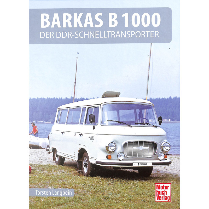 Barkas B 1000 - Der DDR-Schnelltransporter
