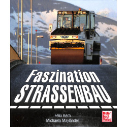 Faszination Strassenbau