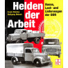 Helden der Arbeit: Busse, Last- und Lieferwagen der DDR
