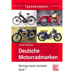 Deutsche Motorradmarken - Wichtige kleine Hersteller Band 1