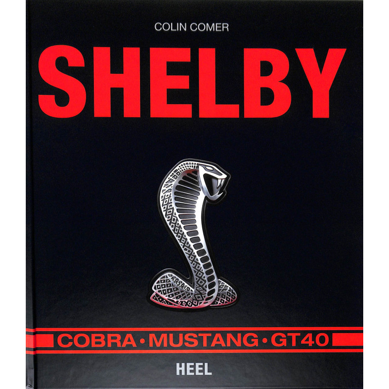 Shelby  Cobra - Mustang - GT40