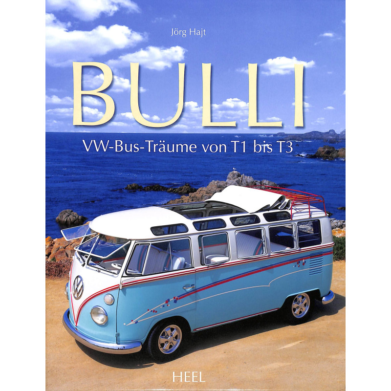 Bulli - VW-Bus-Träume von T1 bis T3