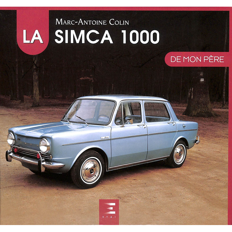 LA SIMCA 1000 DE MON PÈRE