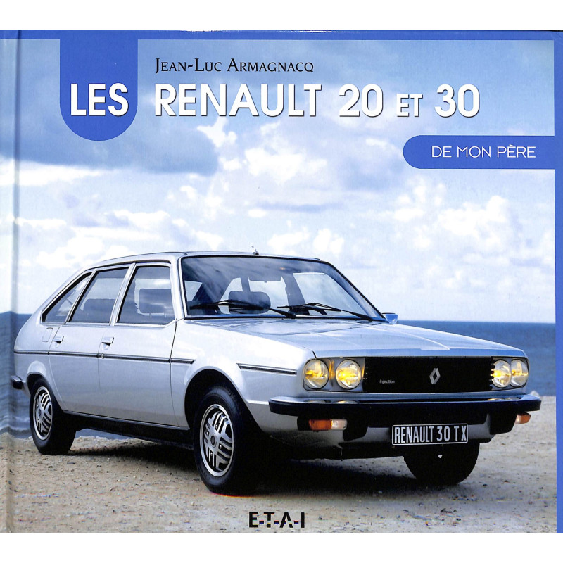 LA RENAULT 20 ET 30 DE MON PÈRE