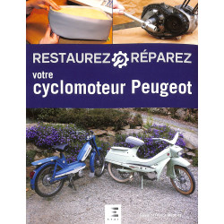 RESTAUREZ RÉPAREZ VOTRE CYCLOMOTEUR PEUGEOT