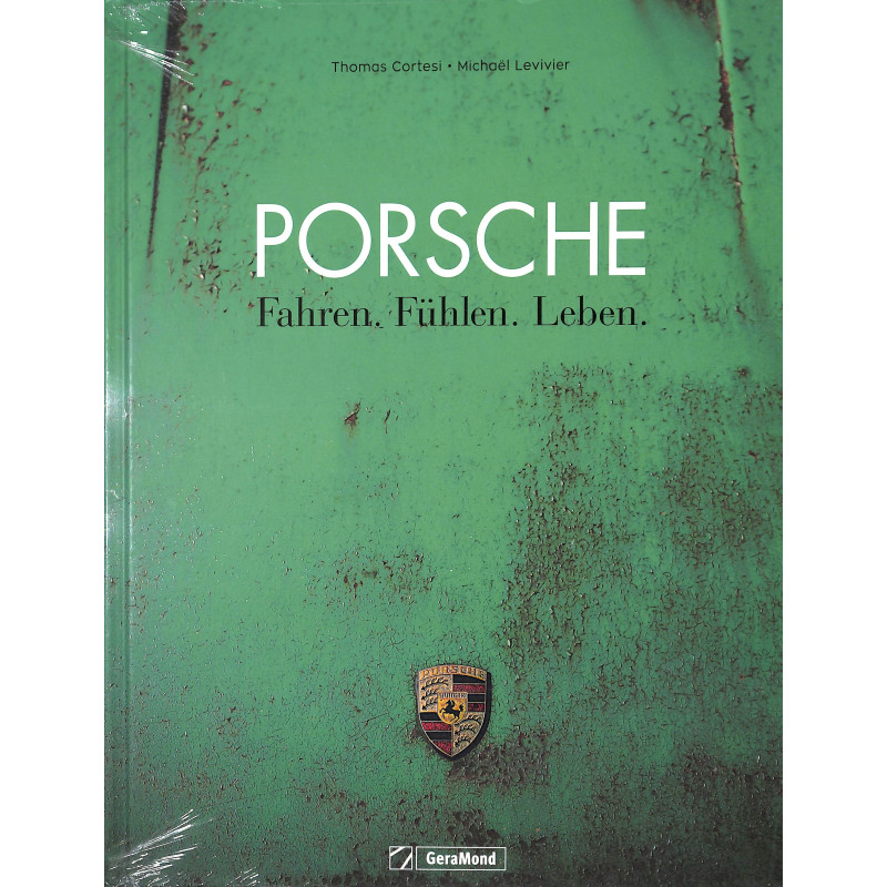 Porsche Fahren. Fühlen. Leben.