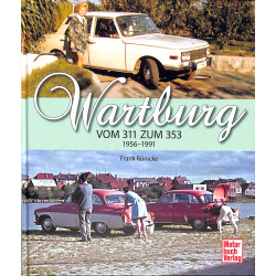 Wartburg  Vom 311 zum 353   1956-1991