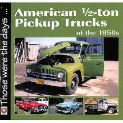 American ½-ton Pickup Trucks of the 1950s