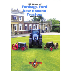100 Years of Fordson, Ford and New Holland Tractors 1917-2017