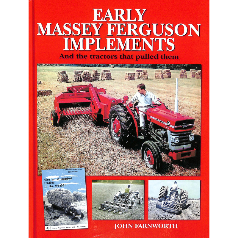 Early Massey Ferguson Implements – and the Tractors