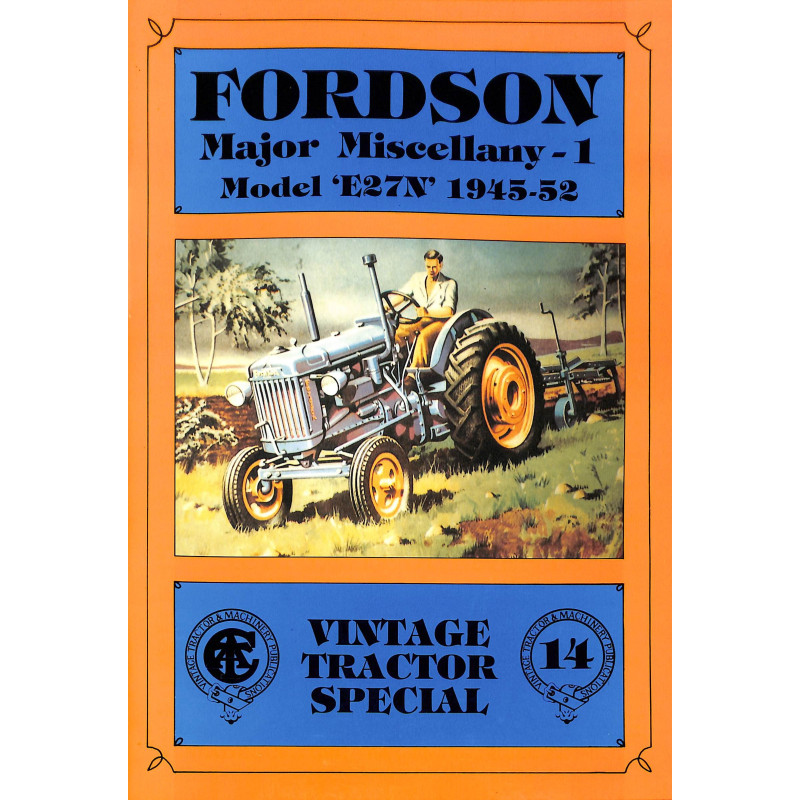 Fordson Major Miscellany 1 Model E27N  1945-52