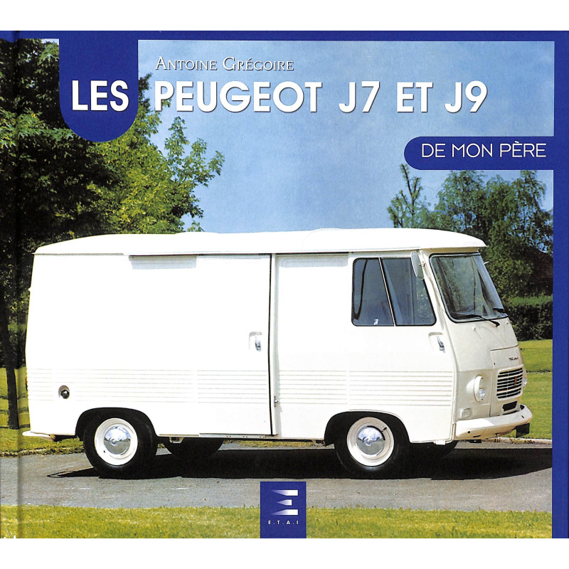 Le Peugeot J7 ET J9 de mon père
