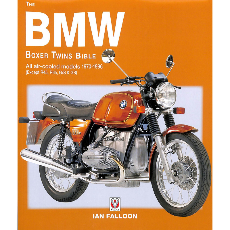 The BMW Boxer Twins 1970-1996 Bible