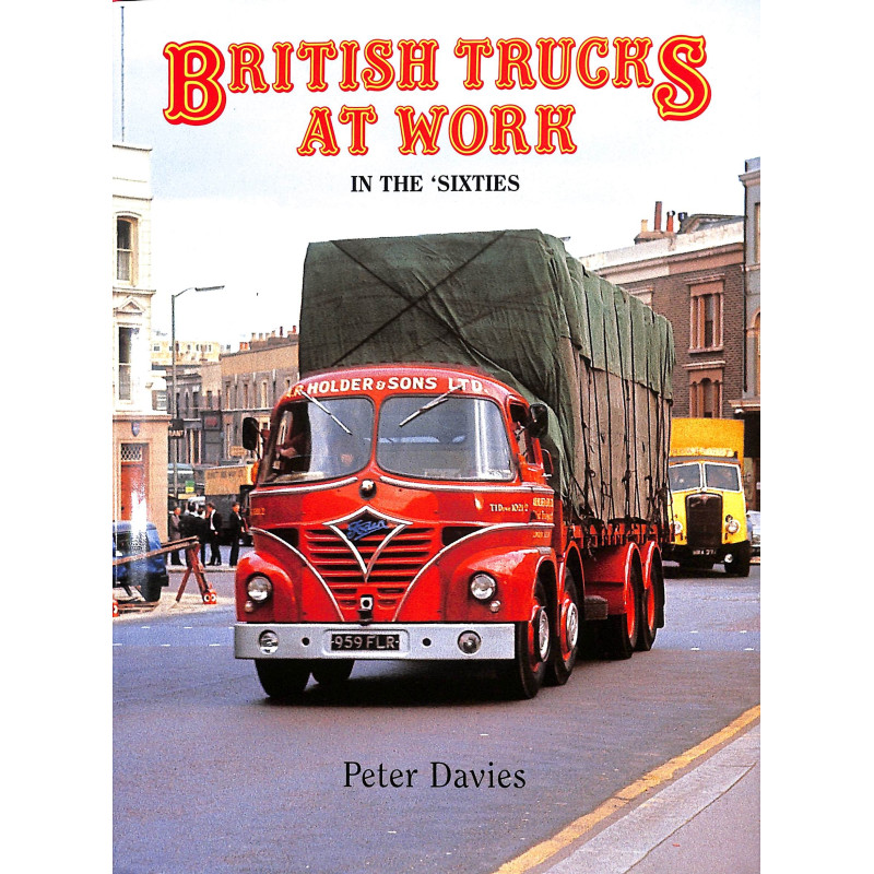 British Trucks at Work in the Sixties