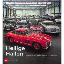 Heilige Hallen Die geheime Fahrzeugsammlung von Mercedes-Benz