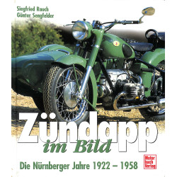 ZÜNDAPP im Bild Buch Nürnberger Jahre 1922-58