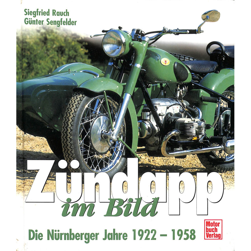 ZÜNDAPP im Bild Buch Nürnberger Jahre 1922-58