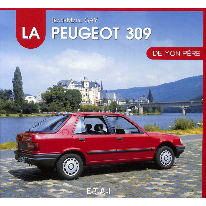 La Peugeot 309 De mon père