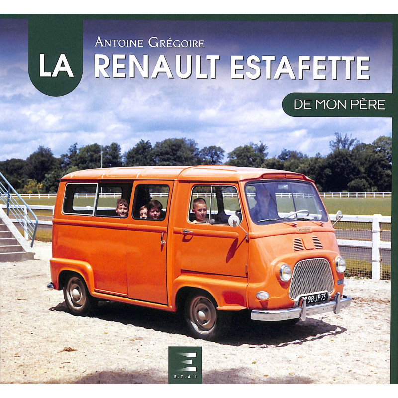 La Renault Estafette de mon père