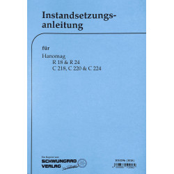 Instandsetzungs-Anleitung Hanomag-Schlepper R18,24/C218,220,224, handleiding , gebruiksaanwijzing