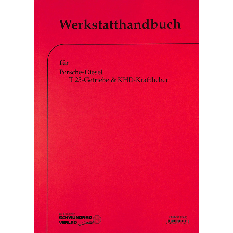 Werkstatthandbuch Porsche-Diesel, Deutz-Getriebe Typ T25, werkplaatshandboek