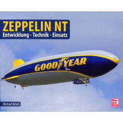 Zeppelin NT  Entwicklung - Technik - Einsatz