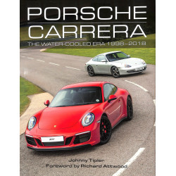 Porsche Carrera The Water-Cooled Era 1998-2018