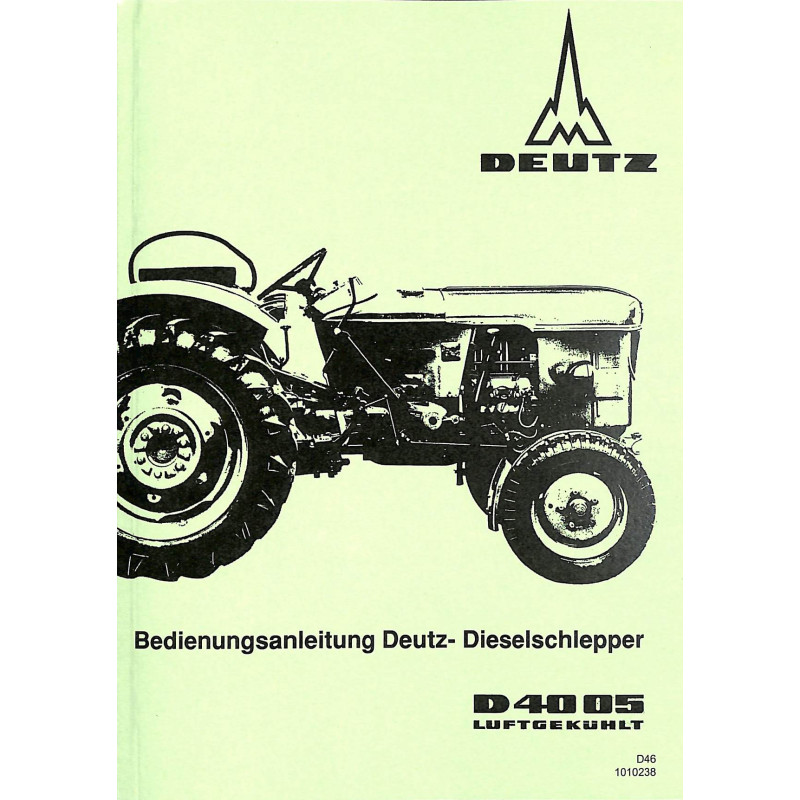 Bedienungsanleitung Deutz-Dieselschlepper D4005, gebruiksaanwijzing